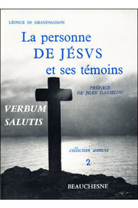 LA PERSONNE DE JESUS ET SES TEMOINS