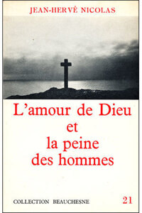 L'AMOUR DE DIEU ET LA PEINE DES HOMMES