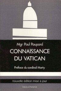 CONNAISSANCE DU VATICAN - HISTOIRE - ORGANISATION- ACTIVITE