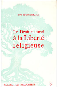LE DROIT NATUREL A LA LIBERTE RELIGIEUSE
