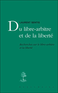 DU LIBRE-ARBITRE ET DE LA LIBERTE