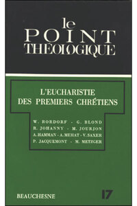 L'EUCHARISTIE DES PREMIERS CHRETIENS