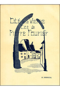 Cité de la vierge : cité de Pierre Fourier