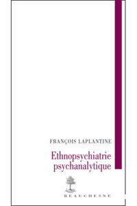 L'ETHNOPSYCHIATRIE PSYCHANALYTIQUE