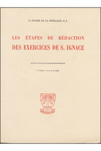 LES ETAPES DE REDACTION DES EXERCICES DE SAINT IGNACE