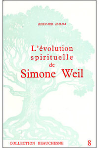 L'EVOLUTION SPIRITUELLE DE SIMONE WEIL