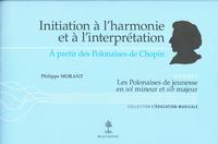 Initiation à l'harmonie et à l'interprétation Volume 1