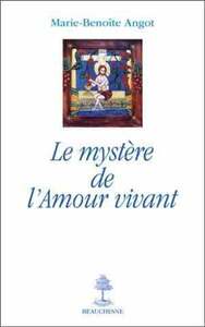 LE MYSTERE DE L'AMOUR VIVANT