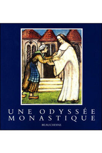 UNE ODYSSEE MONASTIQUE