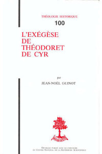 TH N100 - L'EXEGESE DE THEODORET DE CYR