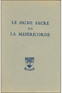 LE SIGNE SACRE DE LA MISERICORDE