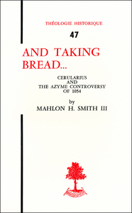 AND TAKING BREAD THE DEVELOPMENT OF THE AZYME CONTROVERSY