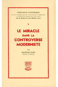 TH N3 - LE MIRACLE DANS LA CONTROVERSE MODERNISTE