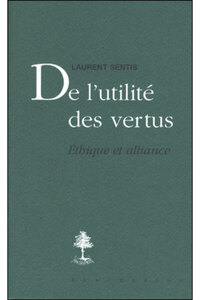 DE L'UTILITE DES VERTUS