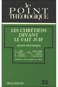 LES CHRETIENS DEVANT LE FAIT JUIF