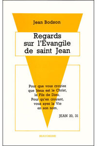 REGARDS SUR L'EVANGILE DE ST JEAN