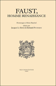 FAUST, HOMME RENAISSANCE - HOMMAGES A HEINZ RASCHEL