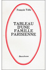 TABLEAU D'UNE FAMILLE PARISIENNE