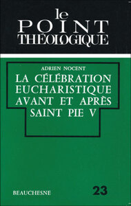 LA CELEBRATION EUCHARISTIQUE AVANT ET APRES SAINTPIE V