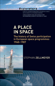 A PLACE IN SPACE, THE HISTORY OF SWISS PARTICIPATION