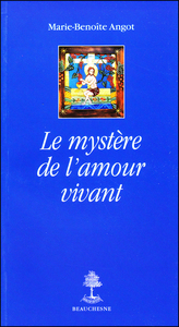 LE MYSTERE DE L'AMOUR VIVANT