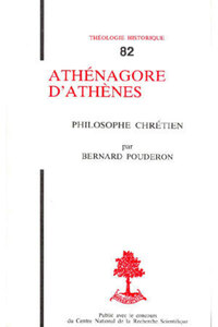 TH N82 - ATHENAGORE D'ATHENES - PHILOSOPHE CHRETIEN