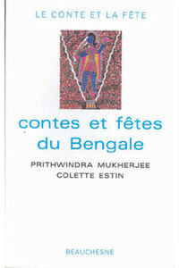 CONTES ET FETES DU BENGALE