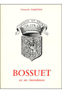 Bossuet, en ses ascendances