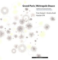 GRAND PARIS - METROPOLE DOUCE