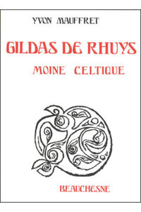 GILDAS DE RHUYS, MOINE CELTIQUE