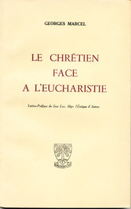 LE CHRETIEN FACE A L'EUCHARISTIE