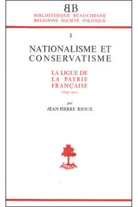 Bb n3 - Nationalisme et conservatisme : la ligue de la patrie française
