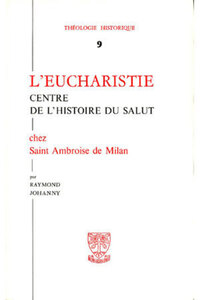 TH N9 - L'EUCHARISTIE CENTRE DE L'HISTOIRE DU SALUT