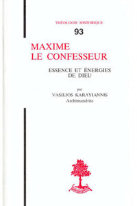 TH N93 - MAXIME LE CONFESSEUR - ESSENCE ET ENERGIES DE DIEU
