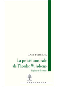LA PENSEE MUSICALE DE THEODOR W.ADORNO