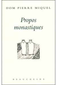 PROPOS MONASTIQUES