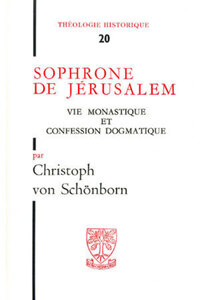 TH N20 - SOPHRONE DE JERUSALEM - VIE MONASTIQUEET CONFESSION DOGMATIQUE