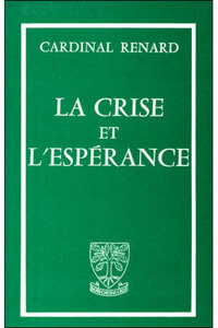 LA CRISE ET L'ESPERANCE