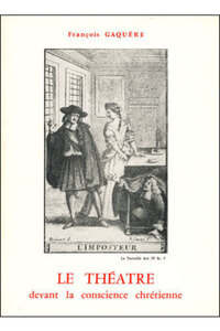 LE THEATRE DEVANT LA CONSCIENCE CHRETIENNE