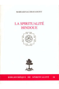 LA SPIRITUALITE HINDOUE
