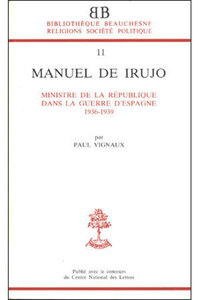 Bb n11 - Manuel de Irujo, ministre de la République dans la guerre d'Espagne (1936-1939)