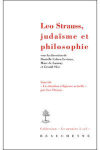 LEO STRAUSS, JUDAISME ET PHILOSOPHIE