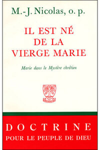 IL EST NE DE LA VIERGE MARIE