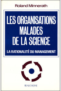 LES ORGANISATIONS MALADES DE LA SCIENCE
