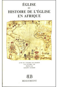 Bb n18 - Eglise et histoire de l'Eglise en Afrique
