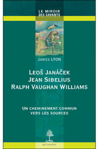 LEOS JANACEK, JEAN SIBELIUS, RALPH VAUGHAN