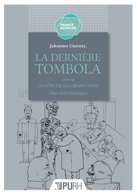 La dernière tombola - deux récits burlesques