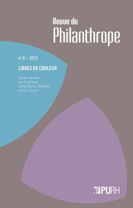 REVUE DU PHILANTHROPE, N  8 / 2019. LIBRES DE COULEUR