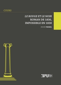 "Le rouge et le noir", roman de 1830, impossible en 1830