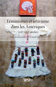 FEMINISMES ET ARTIVISME DANS LES AMERIQUES, XXE-XXIE SIECLES